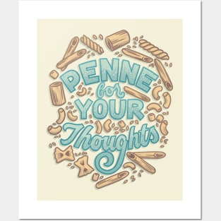 Penne for your Thoughts Posters and Art